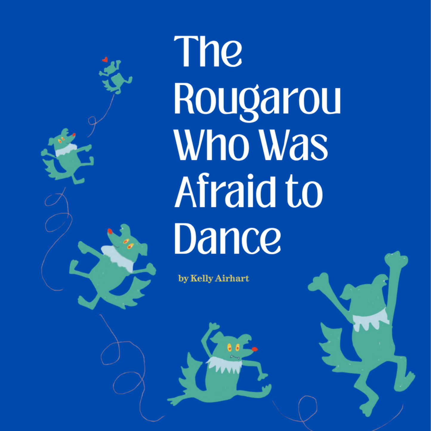 Preorder "The Rougarou Who Was Afraid to Dance" Children's Book