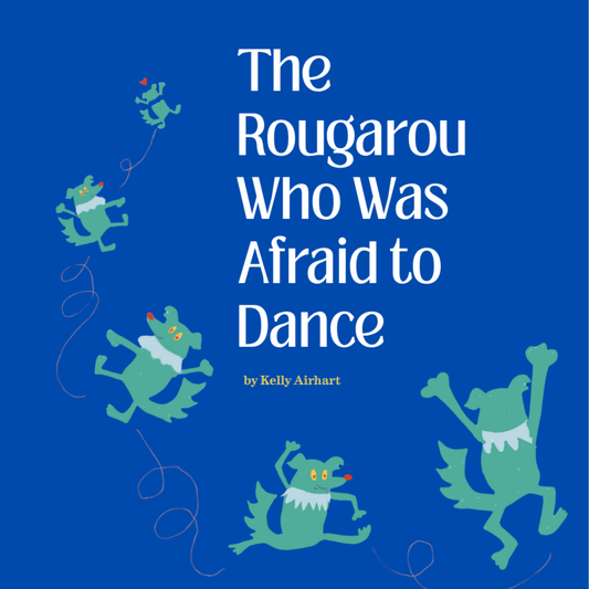 Preorder "The Rougarou Who Was Afraid to Dance" Children's Book